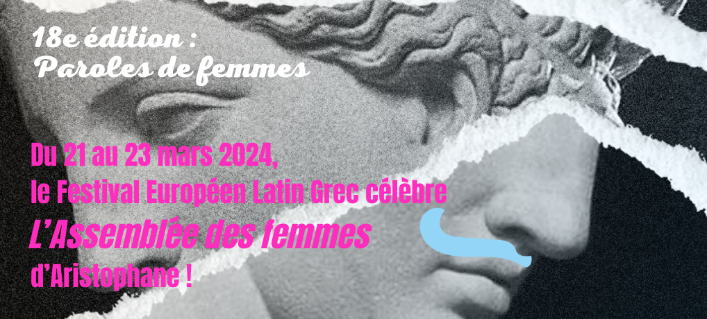En 2024 le Festival célèbre L’Assemblée des femmes d’Aristophane. Infos ICI